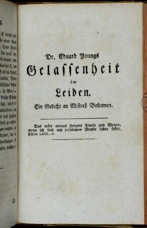 Dr. Eduard Youngs Gelassenheit im Leiden. [...]