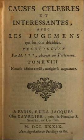 Causes Célèbres Et Interessantes Avec Les Jugemens qui les ont décidées, 8