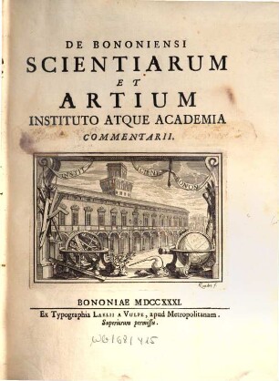 De Bononiensi Scientiarum Et Artium Instituto Atque Academia Commentarii. [1]