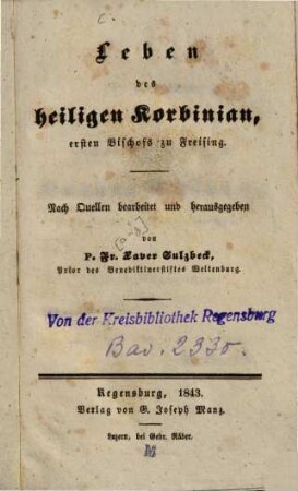 Leben des heiligen Korbinian, ersten Bischofs zu Freising
