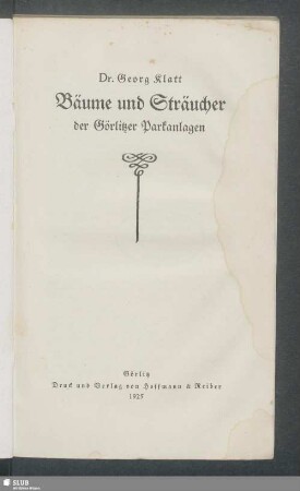 Bäume und Sträucher der Görlitzer Parkanlagen