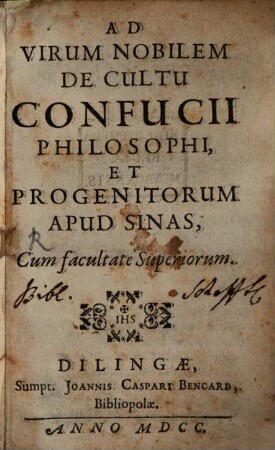 Ad Virum Nobilem De Cultu Confucii Philosophi, Et Progenitorum Apud Sinas : cum facultate superiorum