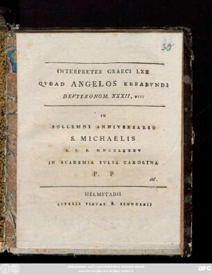 Interpretes Graeci LXX Qvo ad Angelos Errabvndi Devteronom. XXXII, VIII : In Sollemni Anniversario S. Michaelis A. I. S. MDCCLXXXV In Academia Ivlia Carolina P. P