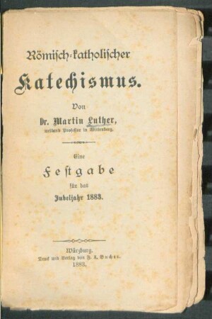 Römisch-katholischer Katechismus : eine Festgabe für das Jubeljahr 1883