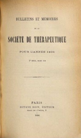Bulletins et mémoirs de la Société de Thérapeutique : pour l'année .... 21. 1894