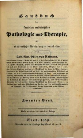 Handbuch der speciellen medicinischen Pathologie und Therapie : für akademische Vorlesungen. 2
