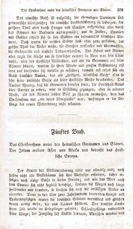 Fünftes Buch. Das Christenthum unter den heidnischen Germanen und Slaven. Der Islam erobert Asien und Afrika und bedroht das christliche Europa