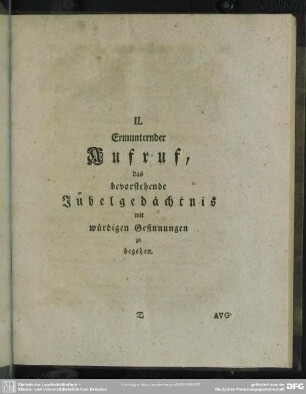II. Ermunternder Aufruf, das bevorstehende Jubelgedächtnis mit würdigen Gesinnungen zu begehen