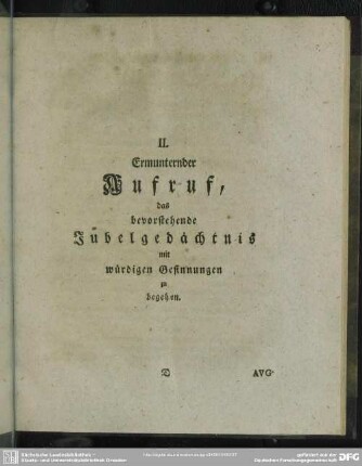 II. Ermunternder Aufruf, das bevorstehende Jubelgedächtnis mit würdigen Gesinnungen zu begehen