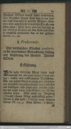 8.Praeservativ. Vor vorsetzlichen Sünden praeserviret die unermudete Betrachtung, Lesung und Anhörung des theuren Wortes Gottes