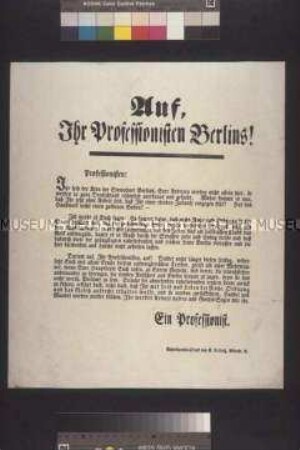 Maueranschlag: Auf, Ihr Professionisten Berlins! Anonymer Aufruf für Ruhe und Ordnung; undatiert