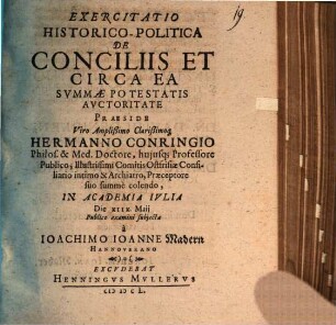 Exercitatio Historico-Politica De Conciliis Et Circa Ea Summae Potestatis Auctoritate
