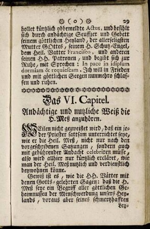 Das VI. Capitel. Andächtige und nutzliche Weiß die H. Meß anzuhören.