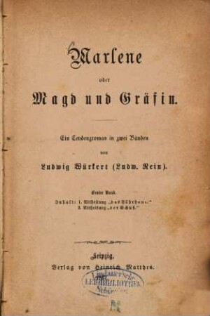 Marlene oder Magd und Gräfin : ein Tendenzroman in zwei Bänden. 1, Das Fährhaus, der Schuß