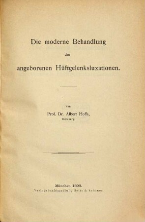 Die moderne Behandlung der angeborenen Hüftgelenksluxationen