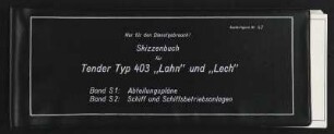 Skizzenbuch für Tender Typ 403 "Lahn" und "Lech"
