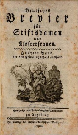 Deutsches Brevier für Stiftsdamen und Klosterfrauen, 2. ... Band, der den Frühlingstheil enthält