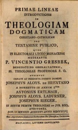 Primae Lineae Introdvctionis In Theologiam Dogmaticam Christiano-Catholicam : Pro Tentamine Pvblico