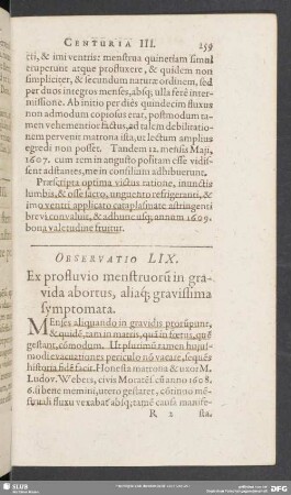 Observatio LIX. Ex profluvio menstruoru[m] in gravida abortus, aliaq[ue] gravissima symptomata