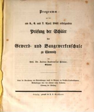 Programm zu der am ... erfolgenden Prüfung der Schüler der Gewerb- und Baugewerkenschule zu Chemnitz. 5. 1841