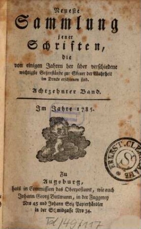 Neueste Sammlung jener Schriften, die von einigen Jahren her über verschiedene wichtige Gegenstände zur Steuer der Wahrheit im Drucke erschienen sind. 18. 1785