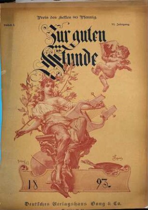 Zur guten Stunde. Heft-Ausgabe : illustr. dt. Zeitschrift. 6. 1893, Vollh. 1