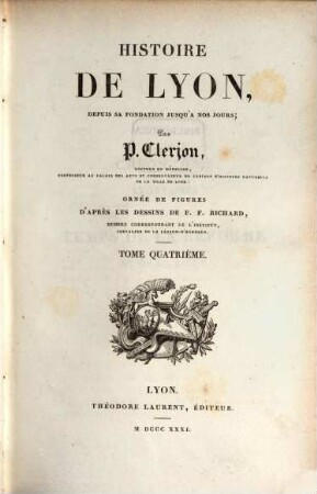 Histoire de Lyon, depuis sa fondation jusqu'à nos jours, 4