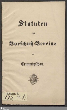 Statuten des Vorschuß-Vereins zu Crimmitzschau