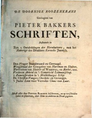 De doornige roozenkrans : geflogten van Pieter Bakkers Schriften ...