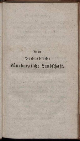 An die Hochlöbliche Lüneburgische Landschaft.