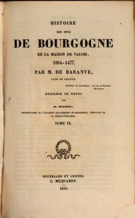 Histoire des Ducs de Bourgogne de la maison de Valois : 1364 - 1477, 9