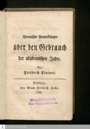 Vermischte Anmerkungen über den Gebrauch der akademischen Jahre