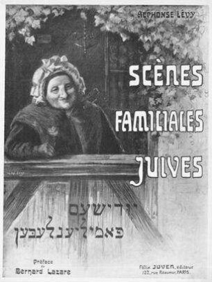 Scènes familiales juives / par Alphonse Lévy. Préf. de Bernard Lazare