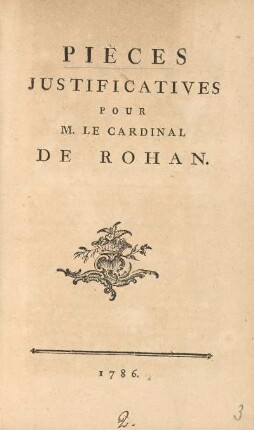 Pieces Justificatives Pour M. Le Cardinal De Rohan