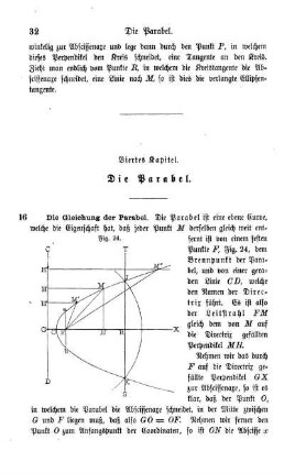Viertes bis siebentes Kapitel. Die Parabel. Die Hyperbel. Transformation der Coordinaten. Curven höherer Ordnung und transfcendente Curven.