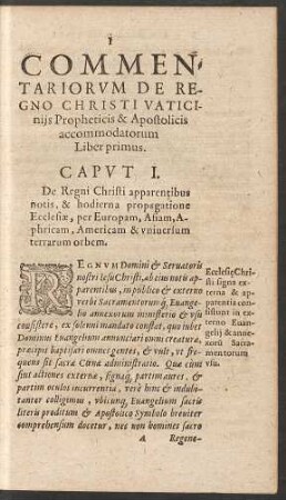 Commentariorum De Regno Christi Vaticiniis Propheticis & Apostolicis accommodatorum Liber primus.