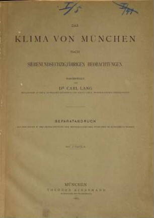 Das Klima von München nach siebenundsechzigjährigen Beobachtungen