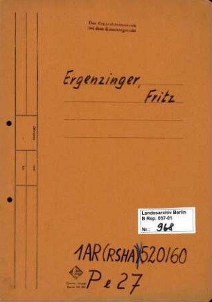 Personenheft Fritz Ergenzinger (*18.10.1910, +23.02.1945), SS-Hauptsturmführer