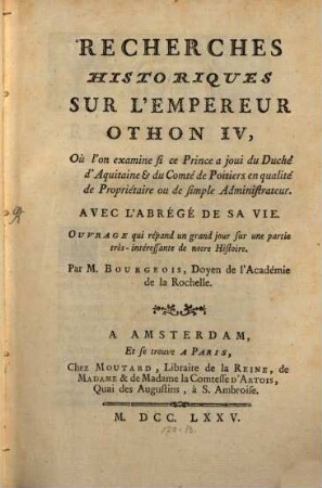Recherches historiques sur l'empereur Othon IV.