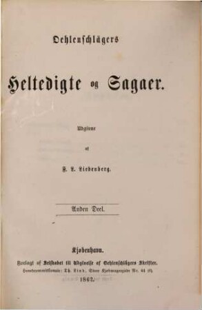 Oehlenschlägers Poetiske Skrifter, 30. Oehlenschlägers Heltedigte og Sagaer. - 2