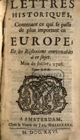 Lettres historiques, contenant ce qui se passe de plus important en Europe, et les réflexions nécessaires sur ce sujet. 70. 1726. Juillet - déc.