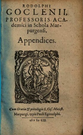 Rodolphi Goclenii ... Appendices