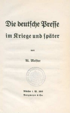 Die deutsche Presse im Kriege und später