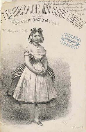 Ah! Qu' t'es donc cruche mon pauv' canuche : chansonnette