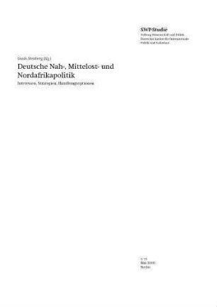 Deutsche Nah-, Mittelost- und Nordafrikapolitik : Interessen, Strategien, Handlungsoptionen