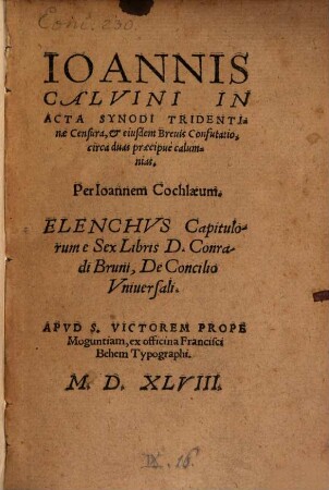 Joannis Calvini in acta Synodi Tridentinae Censura et eiusdem brevis confutatio