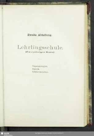 Zweite Abteilung. Lehrlingsschule (Zweijähriger Kurs)