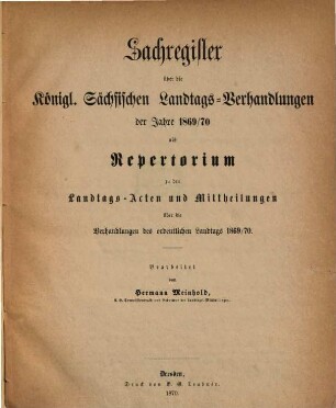 Sachregister über die Verhandlungen des ... Ordentlichen Sächsischen Landtages. 1869/70 (1870)