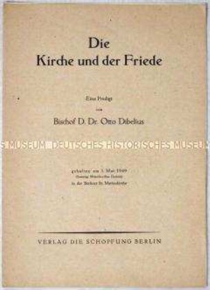 Predigt des evangelischen Bischofs Otto Dibelius, gehalten am 1. Mai 1949 in der Berliner St. Marienkirche, mit beigefügter Abfolge des Gottesdienstes