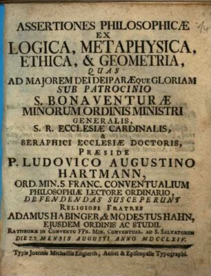 Assertiones philosophicae ex logica, metaphysica, ethica & geometria
